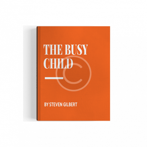 Emerge the Busy Child by Steven Gilbert